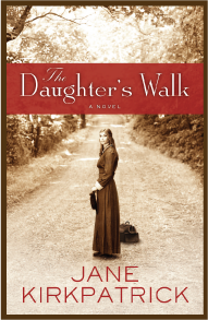 Friday Book Pick: The Daughter’s Walk by Jane Kirkpatrick