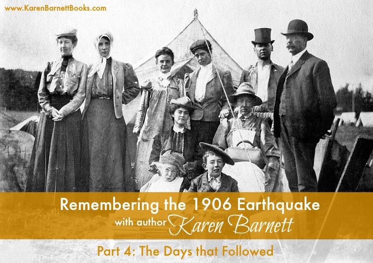 Remembering the 1906 Earthquake: The days that followed