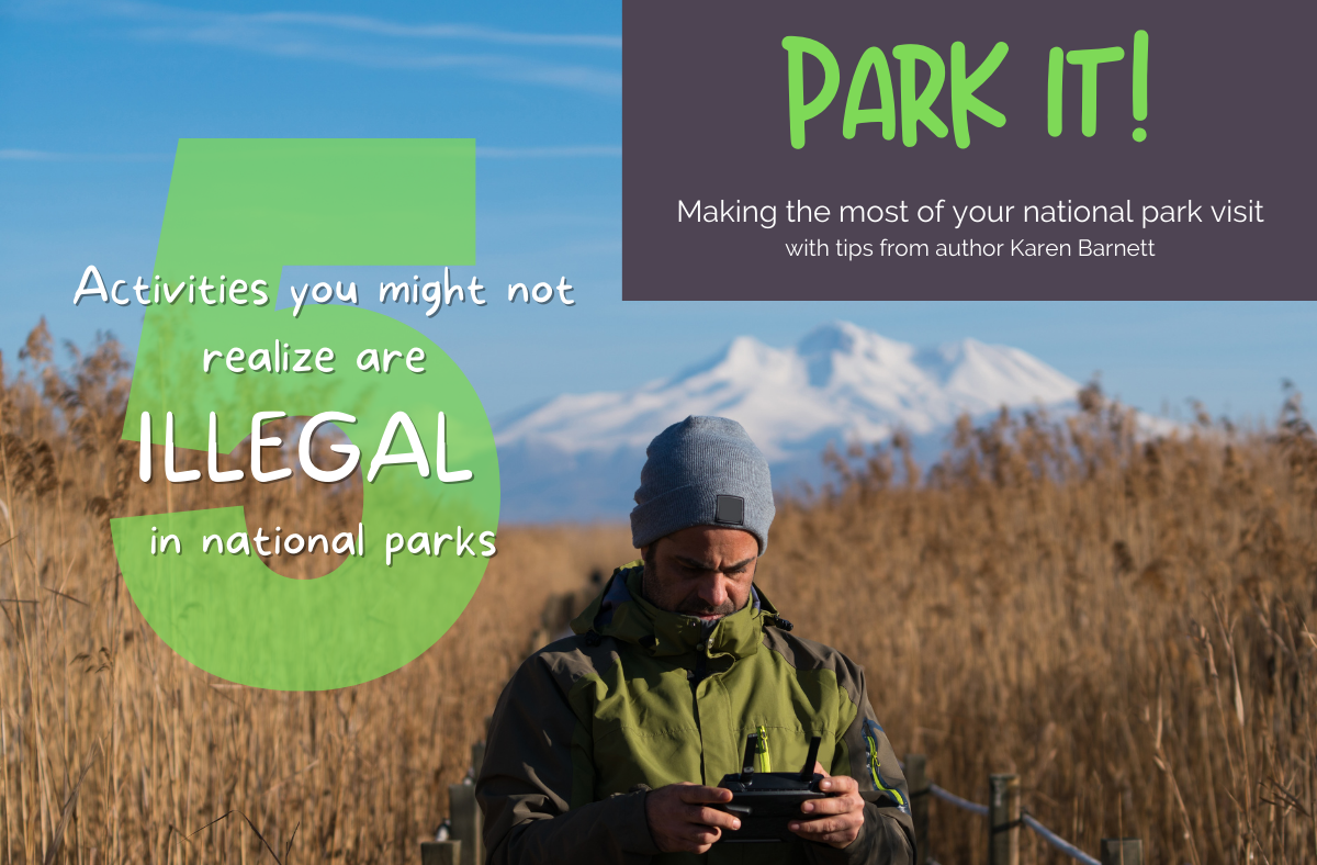Five activities you might not realize are illegal in national parks
